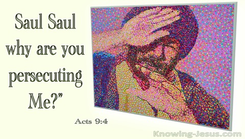 Acts 9:4 Saul Saul Why Are You Persecuting Me (cream)